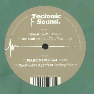 BEATRICE M / OM UNIT / FJAAK / J MANUEL / COCKTAIL PARTY EFFECT - Tectonic Sound Part 2